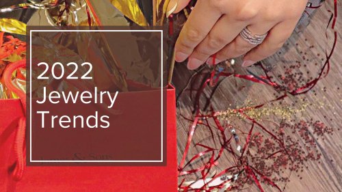 2022 Jewelry Trends