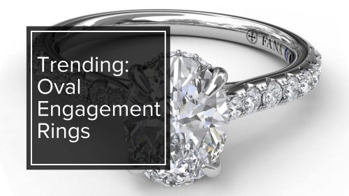 Trending: Oval Engagement Rings